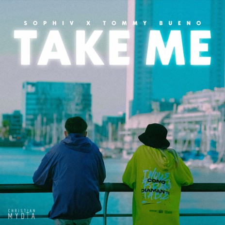 Take Me ft. Tommy Bueno | Boomplay Music