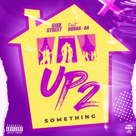 Up 2 Something ft. Dubba-AA | Boomplay Music