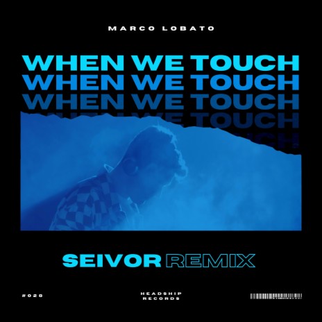 When We Touch (Remix) ft. Seivor | Boomplay Music