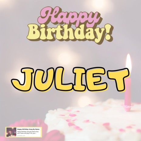 Happy Birthday JULIET Song