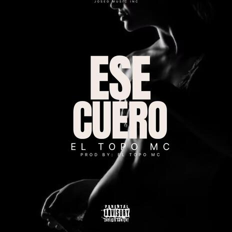 Ese Cuero | Boomplay Music