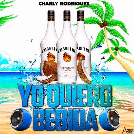 Yo Quiero Bebida | Boomplay Music