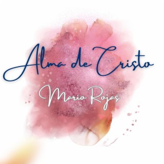 Alma de Cristo (Versión single) lyrics | Boomplay Music