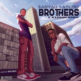 BROTHERS ft. Kleson Kvsh lyrics | Boomplay Music