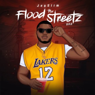 Flood Tha Streetz Vol.2