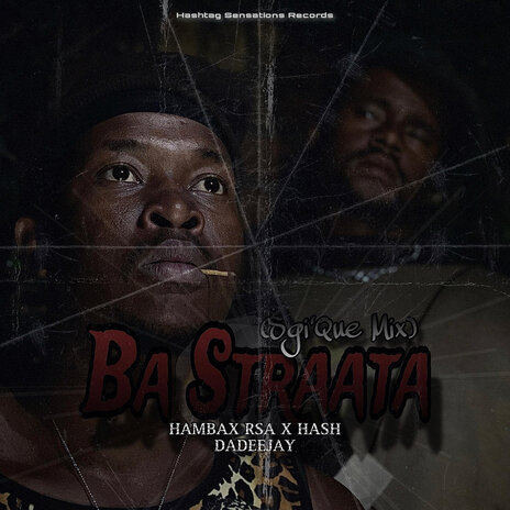 Ba Straata (Sgi'Que Mix) ft. HAMBAX RSA | Boomplay Music