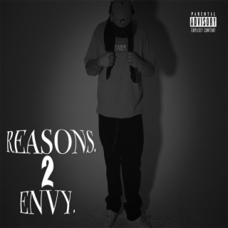 Reasons 2 Envy