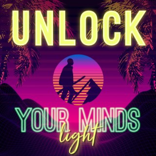 Unlock Your Minds Light