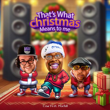 That's What Christmas Means To Me ft. MoChill | Boomplay Music