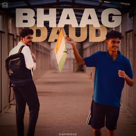 Bhaag Daud | Boomplay Music