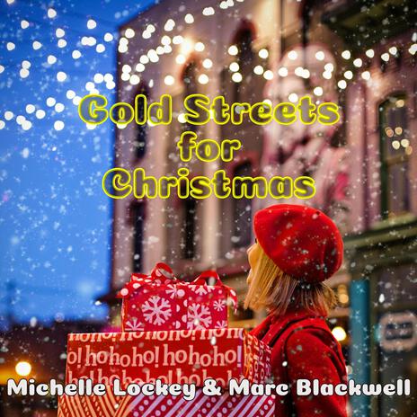 Gold Streets for Christmas ft. Marc Blackwell | Boomplay Music