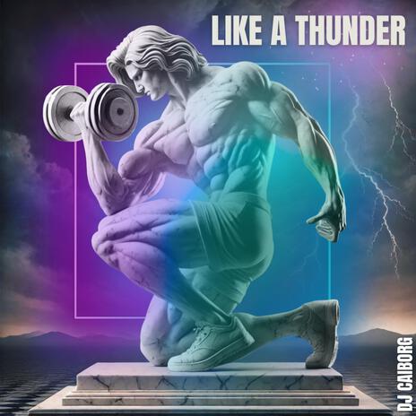 like a thunder | Boomplay Music