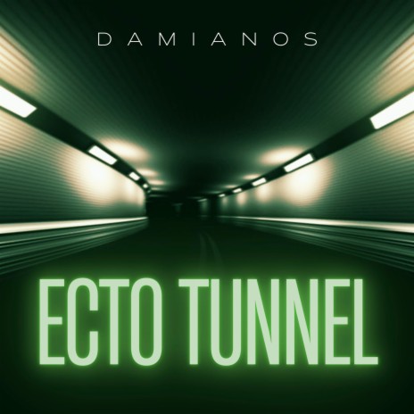 Ecto Tunnel | Boomplay Music