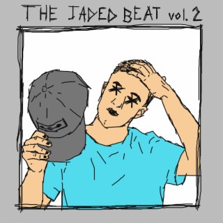 The Jaded Beat, Vol. 2