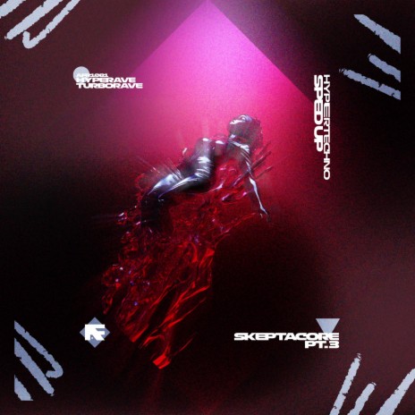 SKEPTACORE PT. 3 (HYPERTECHNO SPED UP) ft. TURBORAVE | Boomplay Music