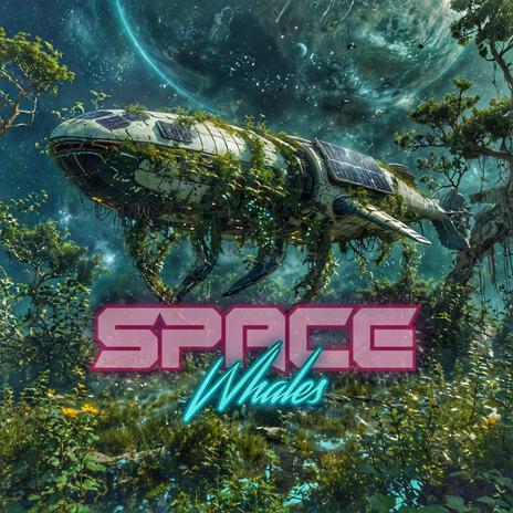 Space Whales | Boomplay Music