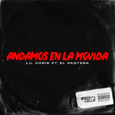 Andamos en la Movida ft. Made X La Calle & Pantera MX