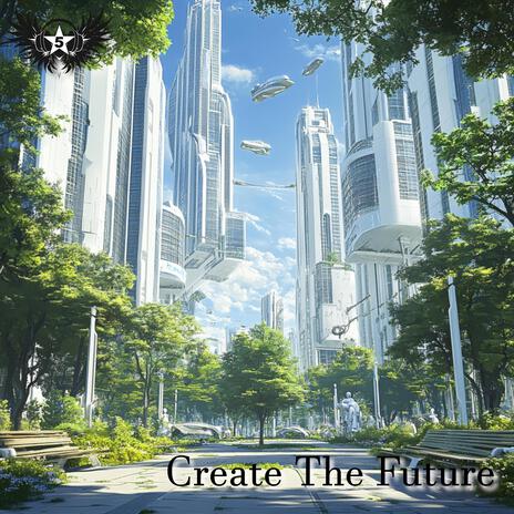 Create The Future