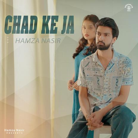 CHAD KE JA | Boomplay Music