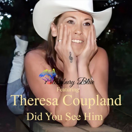 Did You See Him ft. Theresa Coupland