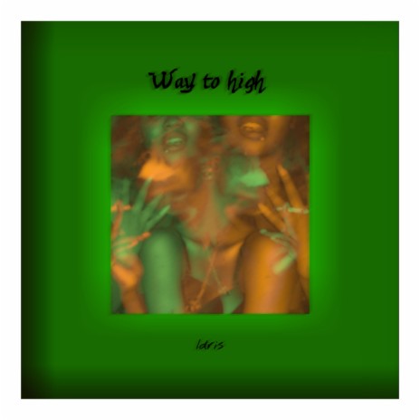 Way to High (Special Version) | Boomplay Music