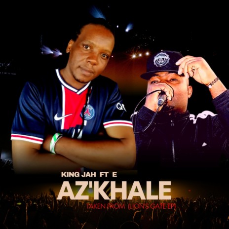 Az'khale ft. Dqueen & "E" | Boomplay Music