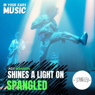 Shine a Light On Spangled