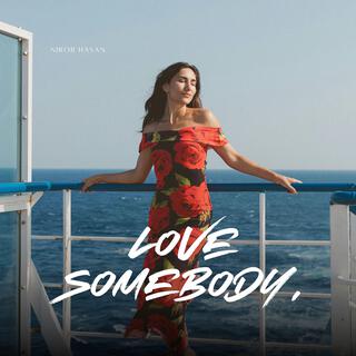 Love Somebody