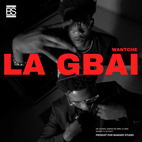 La Gbai | Boomplay Music