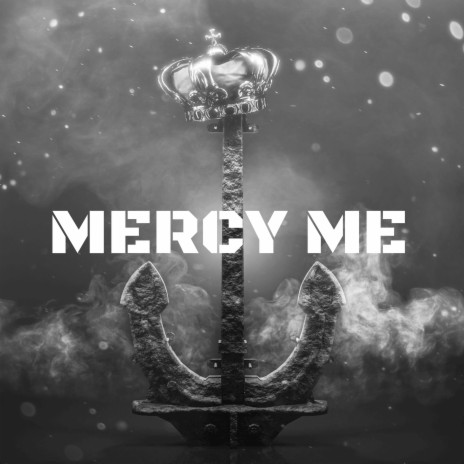 Mercy Me ft. Lost Hope Music