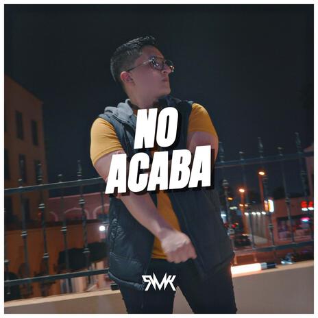 NO ACABA | Boomplay Music