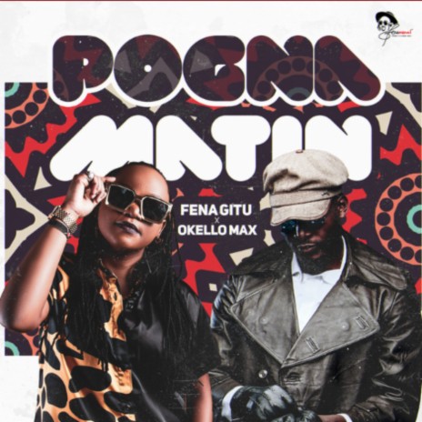Pogna Matin ft. Okello Max | Boomplay Music