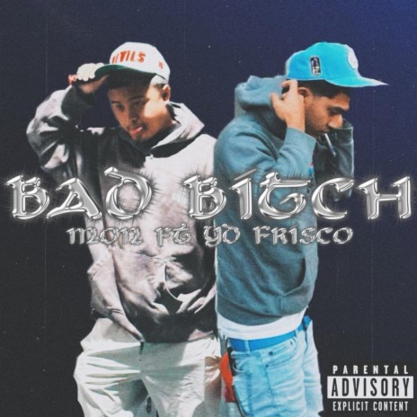 Bad Bitch ft. YD FRISCO | Boomplay Music