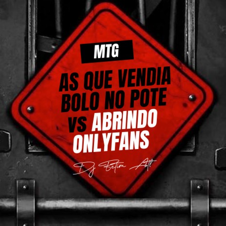 Mtg as Que Vendia Bolo no Pote Tão Abrindo Onlyfans ft. MC MÃE, Mc Bombom & Complexo dos Hits | Boomplay Music