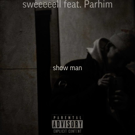 Show Man ft. Parhim | Boomplay Music