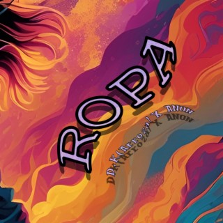ROPA ft. ANON lyrics | Boomplay Music