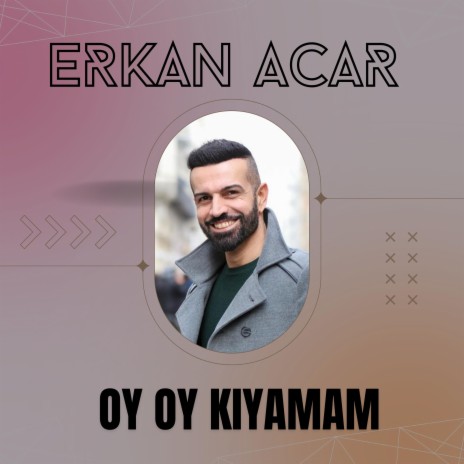 Oy Oy Kıyamam | Boomplay Music