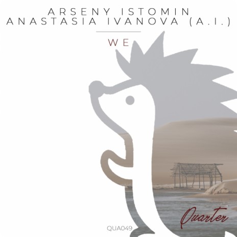 WE (Original Mix) ft. Anastasia Ivanova (A.I.) | Boomplay Music