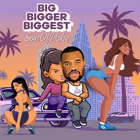 Big, Bigger, BIGGEST | Boomplay Music