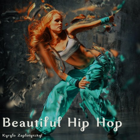 Beautiful Hip Hop | Boomplay Music