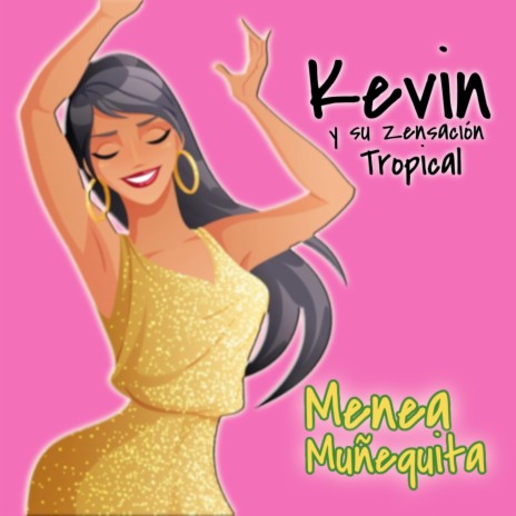 Menea Muñequita | Boomplay Music