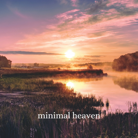 Minimal Heaven | Boomplay Music