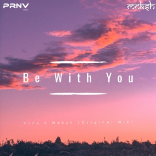 Be With You (Radio Edit)