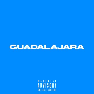 Guadalajara lyrics | Boomplay Music