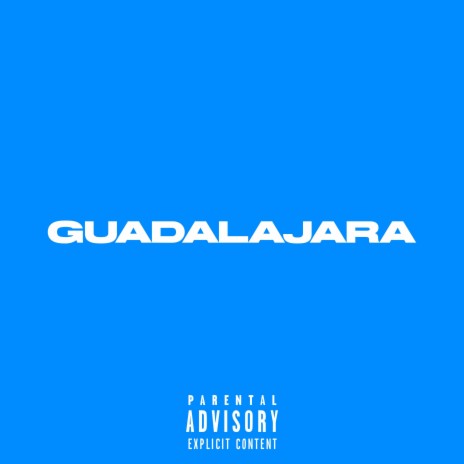 Guadalajara | Boomplay Music