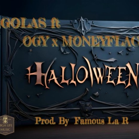 Halloween ft. Legolas & MoneyFlacko | Boomplay Music