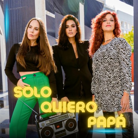 Solo Quiero Papá ft. Fran Cortés | Boomplay Music