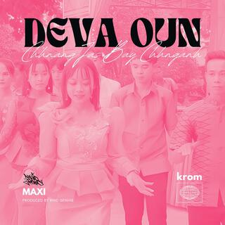 Deva Oun: Chhnang Jas Bay Chhnganh (Maxi)