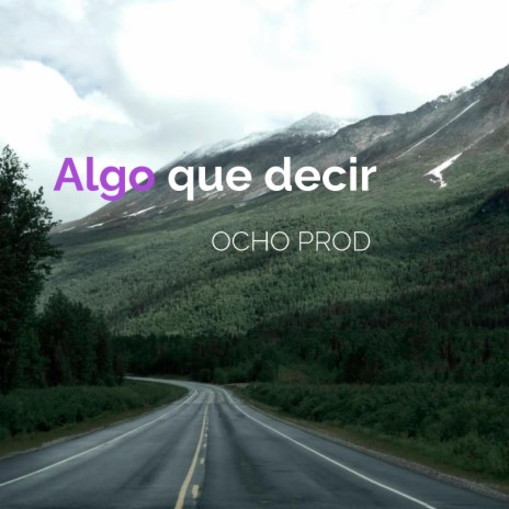 Algo que decir | Boomplay Music