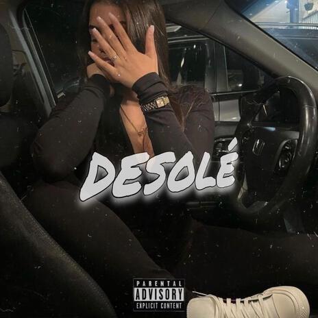 Desolé | Boomplay Music